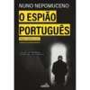 O Espião Português de Nuno Nepomuceno