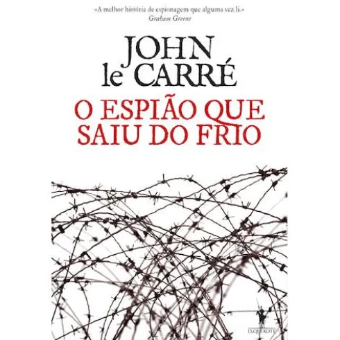 O Espião Que Saiu do Frio de John le Carré