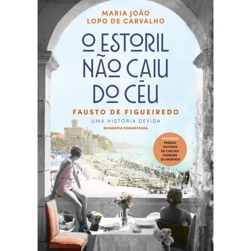 O Estoril Não Caiu do Céu de Maria João Lopo de Carvalho