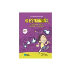 O Estranhão - Quem Vê Likes Não Vê Corações! de Álvaro Magalhães