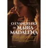 O Evangelho de Maria Madalena de Cristina Fallarás