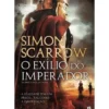 O Exílio do Imperador de Simon Scarrow