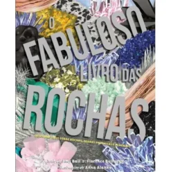 O Fabuloso Livro das Rochas de Amy Ball e Florence Bullough