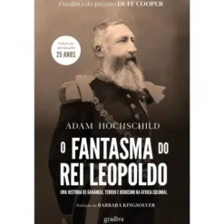 O Fantasma Do Rei Leopoldo de Adam Hochschild