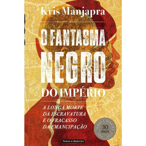 O Fantasma Negro Do Império de Kris Manjapra