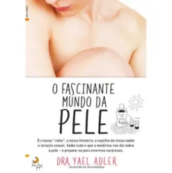 O Fascinante Mundo da Pele de Yael Adler
