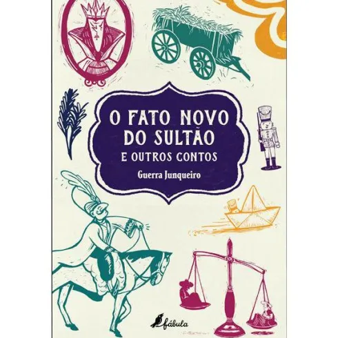 O Fato Novo do Sultão e Outros Contos de Guerra Junqueiro