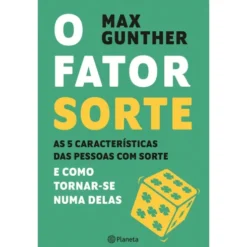 O Fator Sorte de Max Gunther