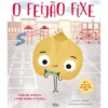 O Feijão Fixe de Jory John e Pete Oswald