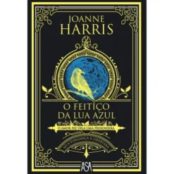O Feitiço da Lua Azul de Joanne Harris