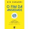 O Fim da Ansiedade de Gio Zararri