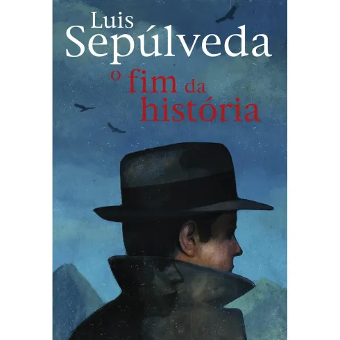 O Fim da História de Luis Sepúlveda