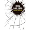O Fim da Ilusão de Henrique Medina Carreira