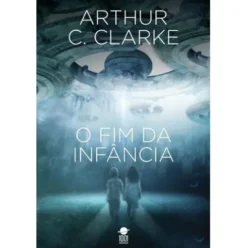 O Fim da Infância de Arthur C. Clarke