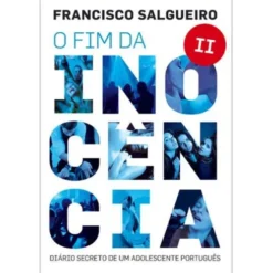 O Fim da Inocência II de Francisco Salgueiro