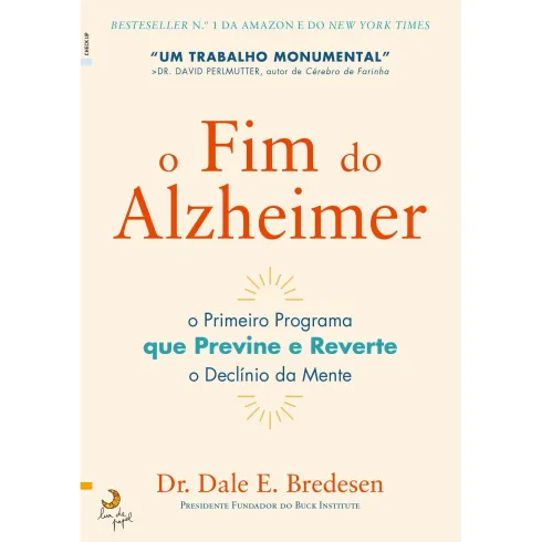 O Fim do Alzheimer de Dale E. Bredesen de Dale E. Bredesen