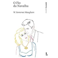 O Fio da Navalha de William Somerset Maugham