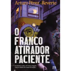 O Francoatirador Paciente de Arturo Pérez-Reverte