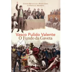 O Fundo da Gaveta de Vasco Pulido Valente