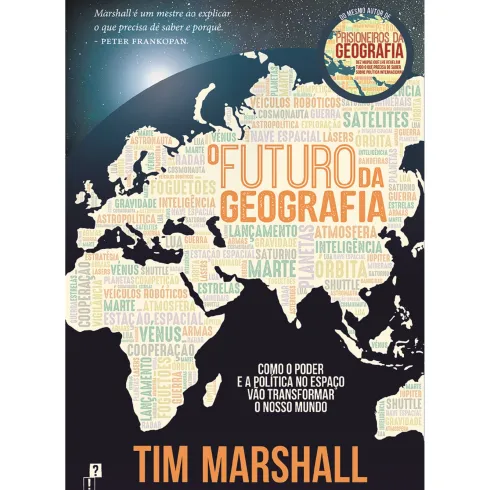 O Futuro Da Geografia de Tim Marshall