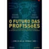 O Futuro das Profissões de Richard Susskind