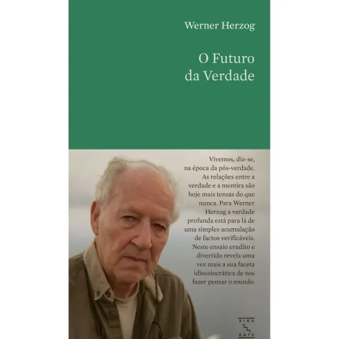 O Futuro Da Verdade de Werner Herzog