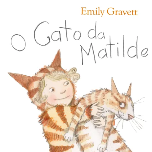 O Gato da Matilde de Emily Gravett