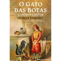 O Gato Das Botas E Outros Contos de Charles Perrault