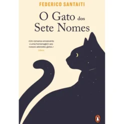 O Gato Dos Sete Nomes de Federico Santaiti