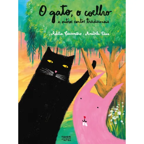 O Gato, o Coelho e Outros Contos Tradicionais de Adélia Carvalho