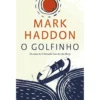 O Golfinho de Mark Haddon