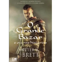 O Grande Bazar e Outras Histórias de Peter V. Brett
