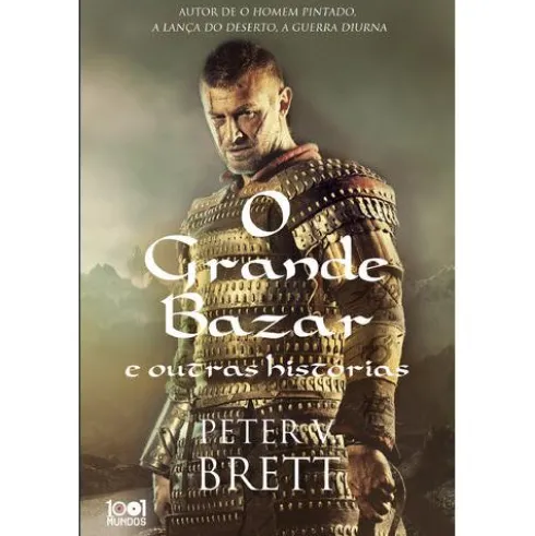 O Grande Bazar e Outras Histórias de Peter V. Brett