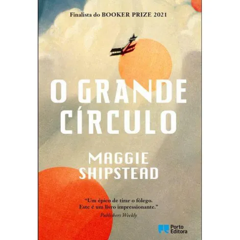 O Grande Círculo de Maggie Shipstead