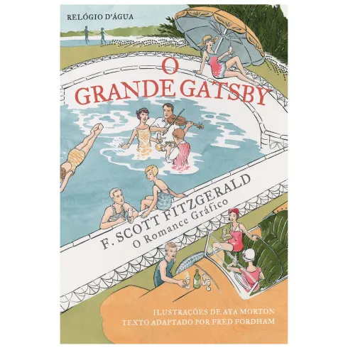 O Grande GatsbyO Romance Gráfico de F. Scott Fitzgerald, Fred Fordham, Aya Morton
