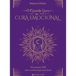 O Grande Livro da Cura Emocional de Stéphanie Abellan