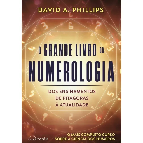 O Grande Livro da Numerologia de David A. Phillips
