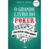 O Grande Livro do Poker de Dario De Toffoli