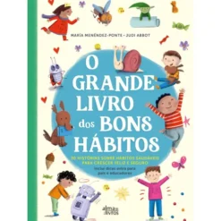 O Grande Livro dos Bons Hábitos de María Menéndez-Ponte e Judi Abbot