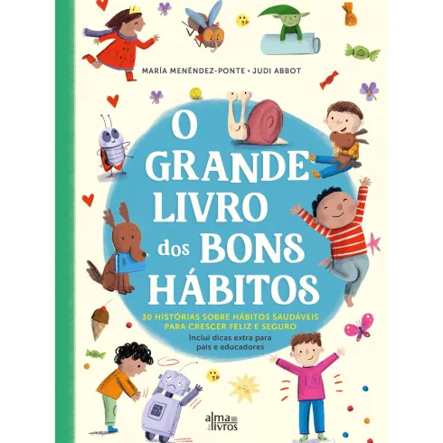O Grande Livro dos Bons Hábitos de María Menéndez-Ponte e Judi Abbot