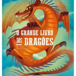 O Grande Livro dos Dragões de Federica Magrin