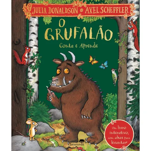 O Grufalão - Conta e Aprende de Julia Donaldson e Axel Scheffler