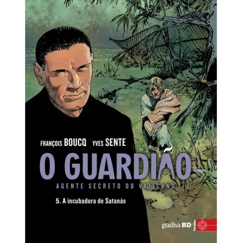 O Guardião 5 - A Incubadora do Diabo de Yves Sente