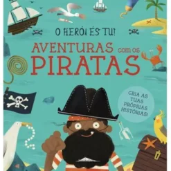 O Herói És Tu! Aventuras com os Piratas de Lily Murray
