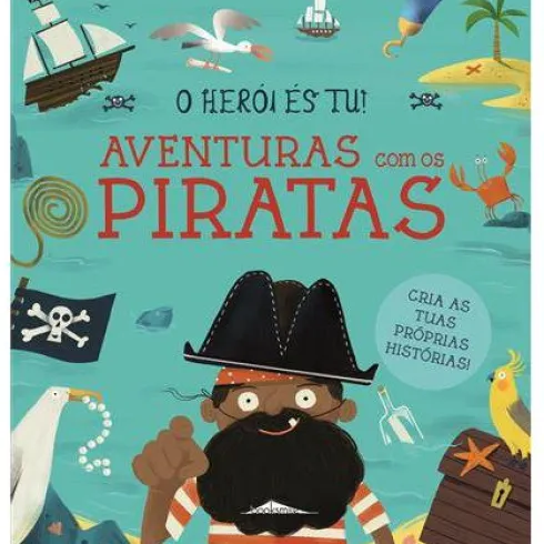 O Herói És Tu! Aventuras com os Piratas de Lily Murray