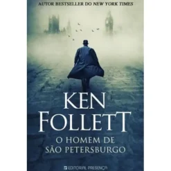 O Homem de São Petersburgo de Ken Follett