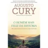 O Homem Mais Feliz da História de Augusto Cury