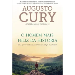 O Homem Mais Feliz da História de Augusto Cury