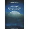 O Homem que Corrompeu Hadleyburg de Mark Twain
