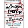 O Homicídio Perfeitode Holly JacksonUm Guia para Boas Raparigas
